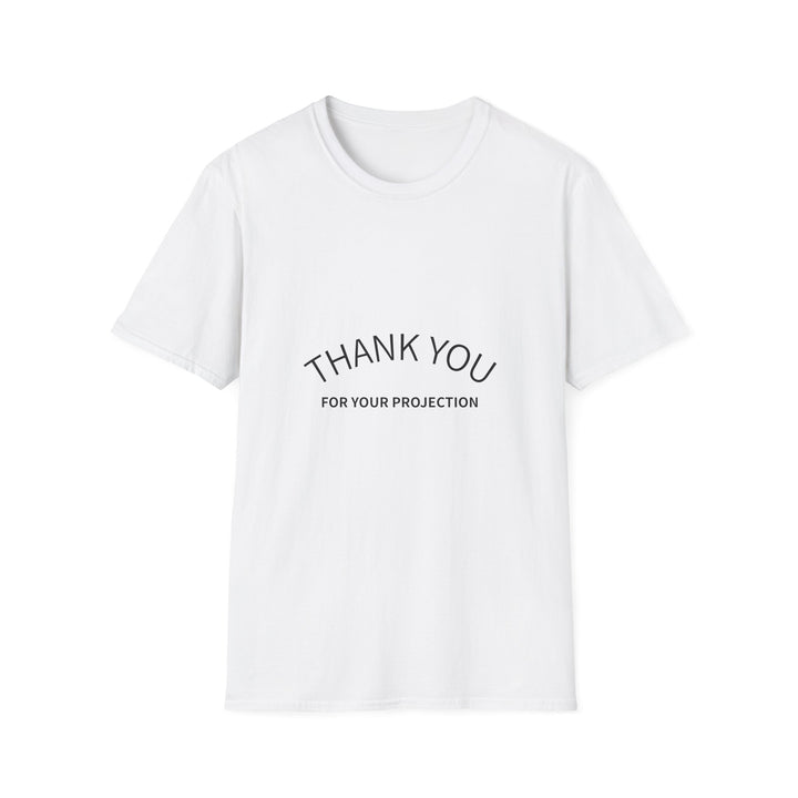 Thank you for your Projection T-Shirt