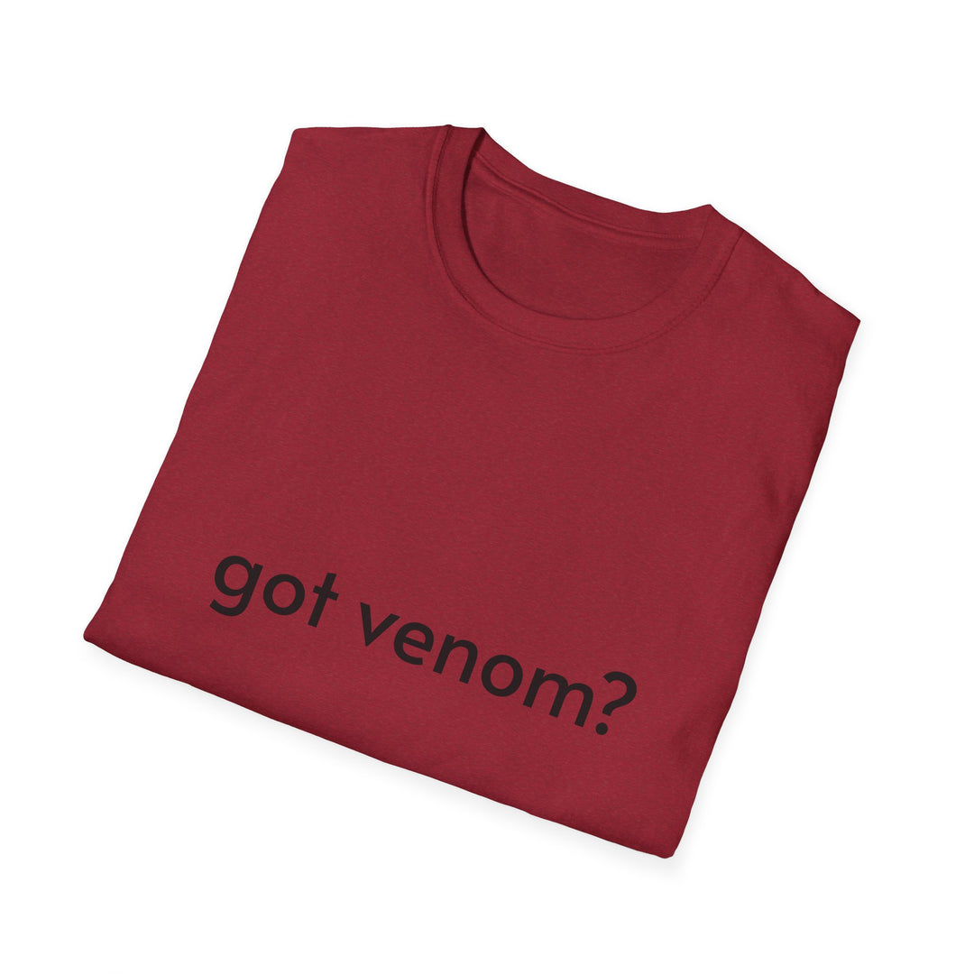 Got Venom? T-Shirt