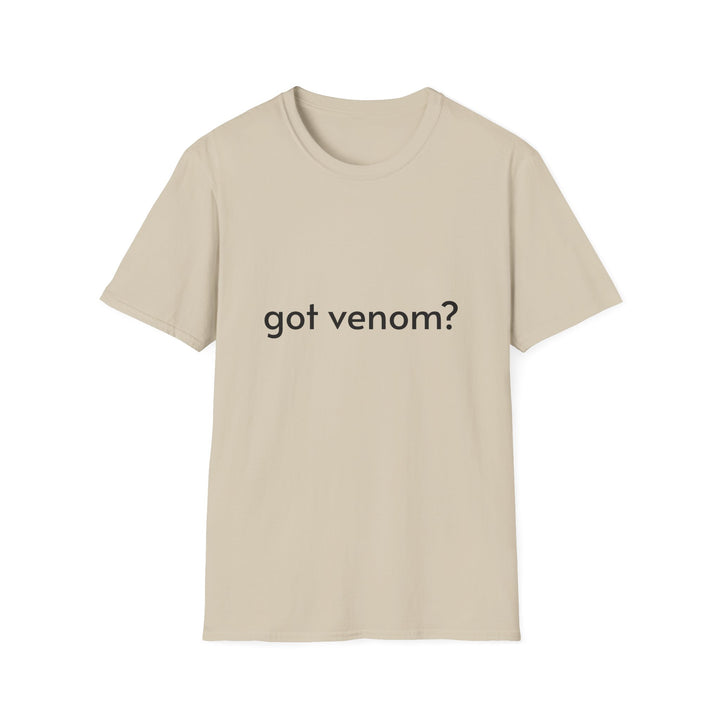 Got Venom? T-Shirt