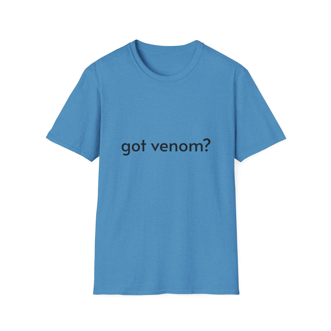 Got Venom? T-Shirt