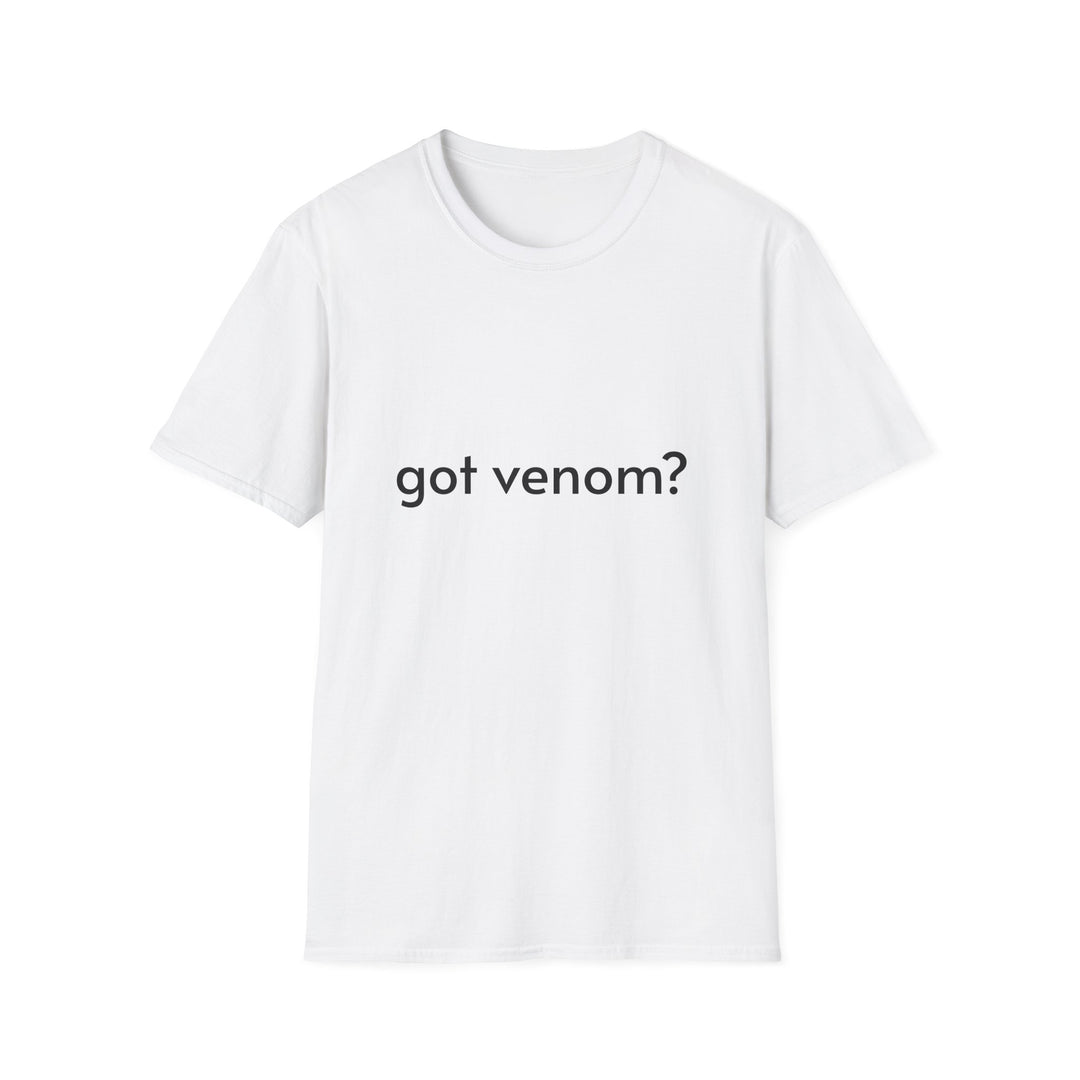 Got Venom? T-Shirt