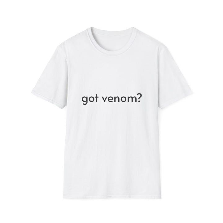 Got Venom? T-Shirt