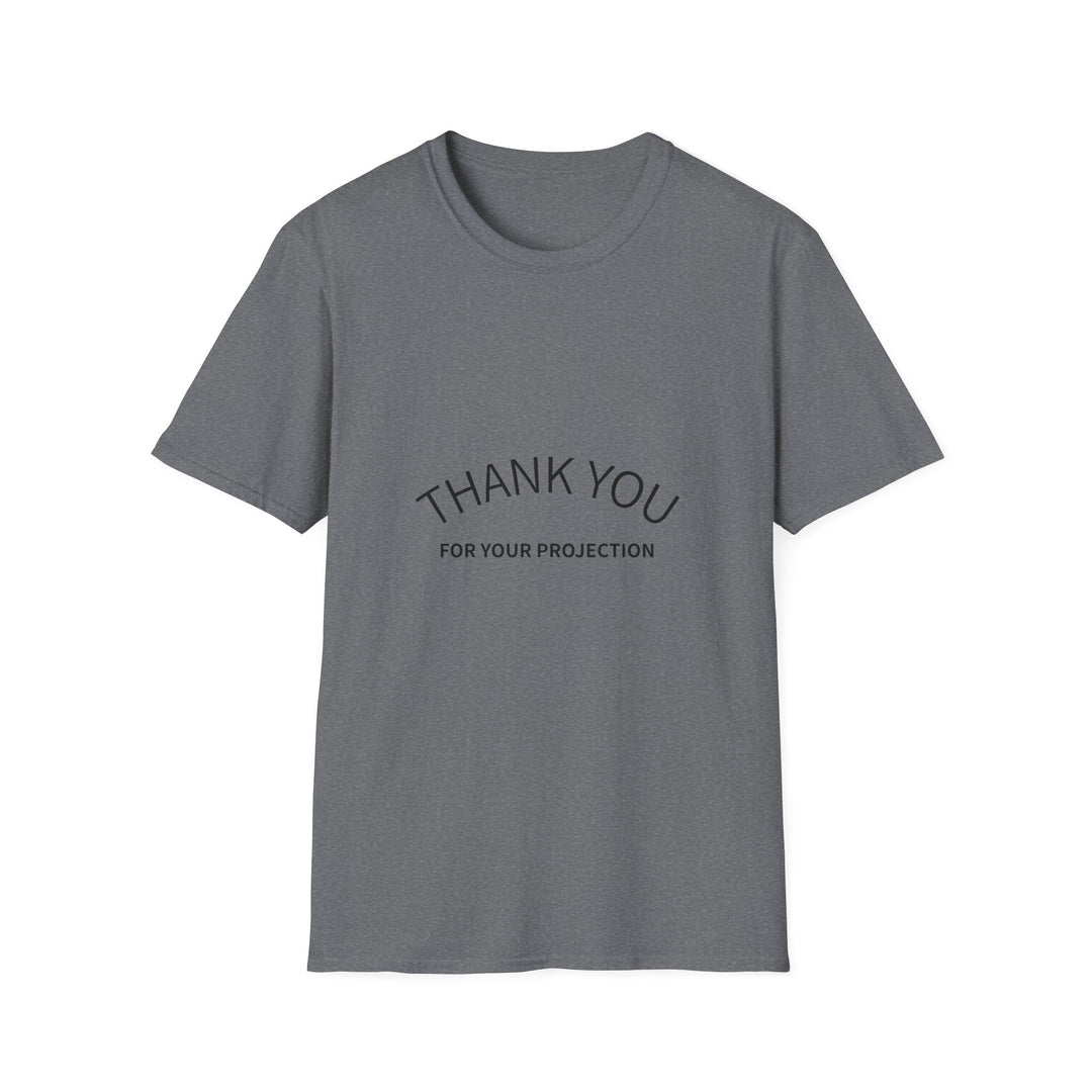 Thank you for your Projection T-Shirt