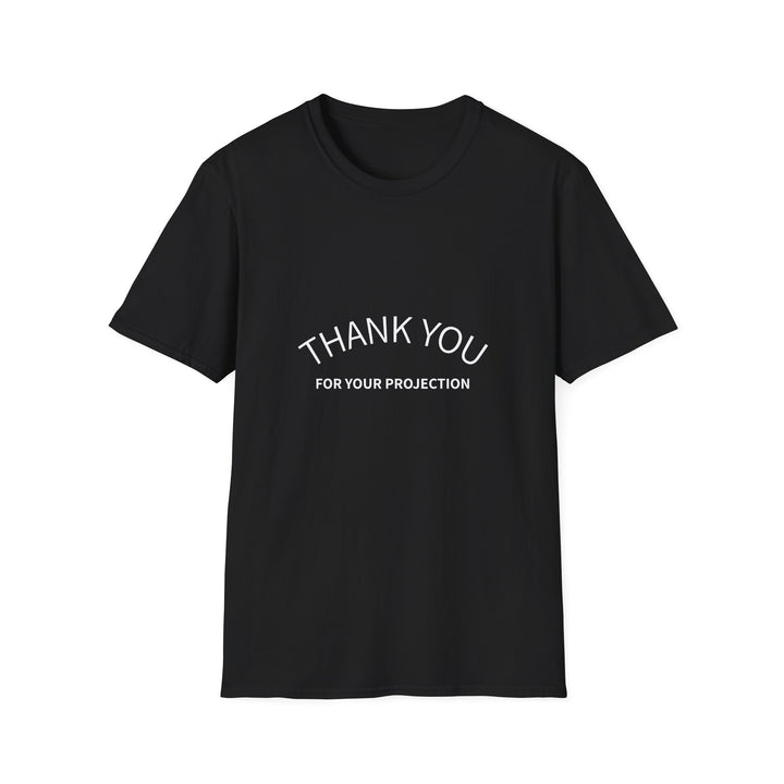 Thank you for your Projection T-Shirt