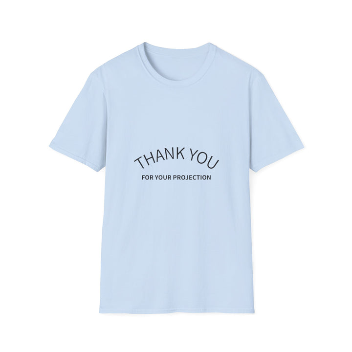 Thank you for your Projection T-Shirt